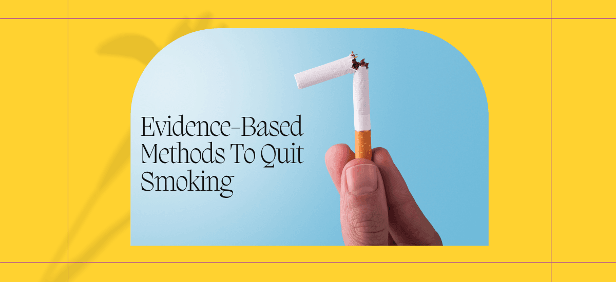 Evidence-Based Methods To Quit Smoking