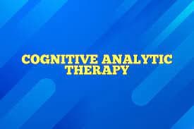 Cognitive Analytic Therapy (CAT): Understanding Patterns of Behavior and Thought