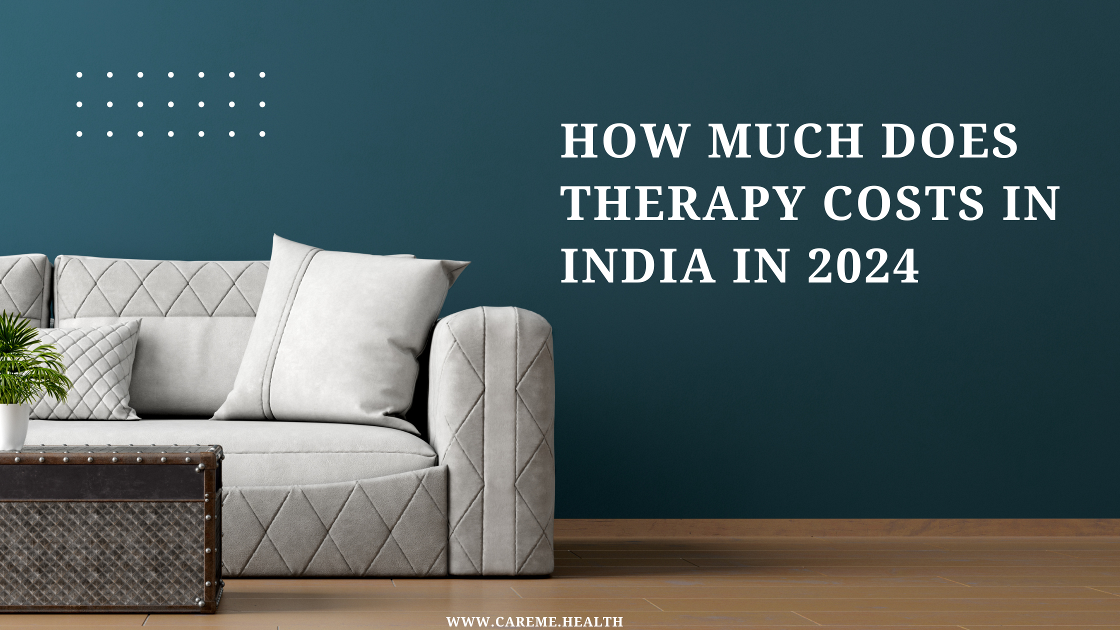 How much does therapy costs in India in 2024: A Comprehensive Guide