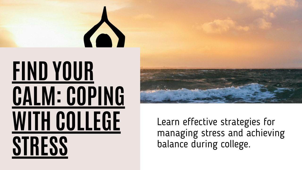 College Got You Stressed? Beat the Pressure and Find Your Calm