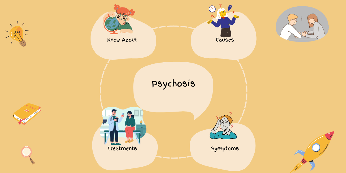 Psychosis: Causes, Symptoms, and Effective Treatments
