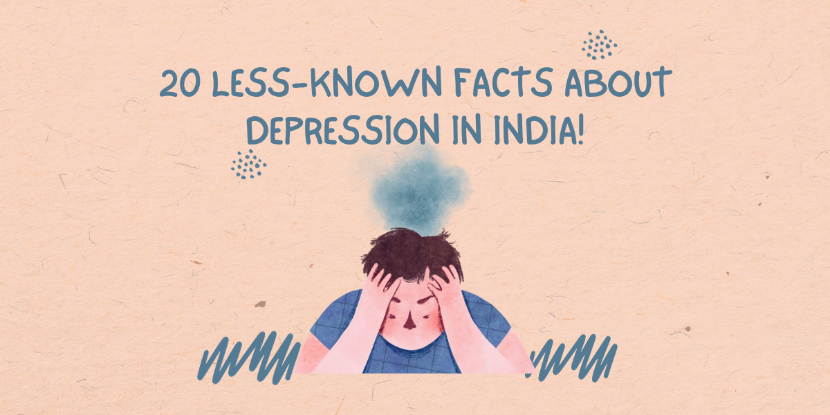 20 Less-Known Facts About Depression In India!