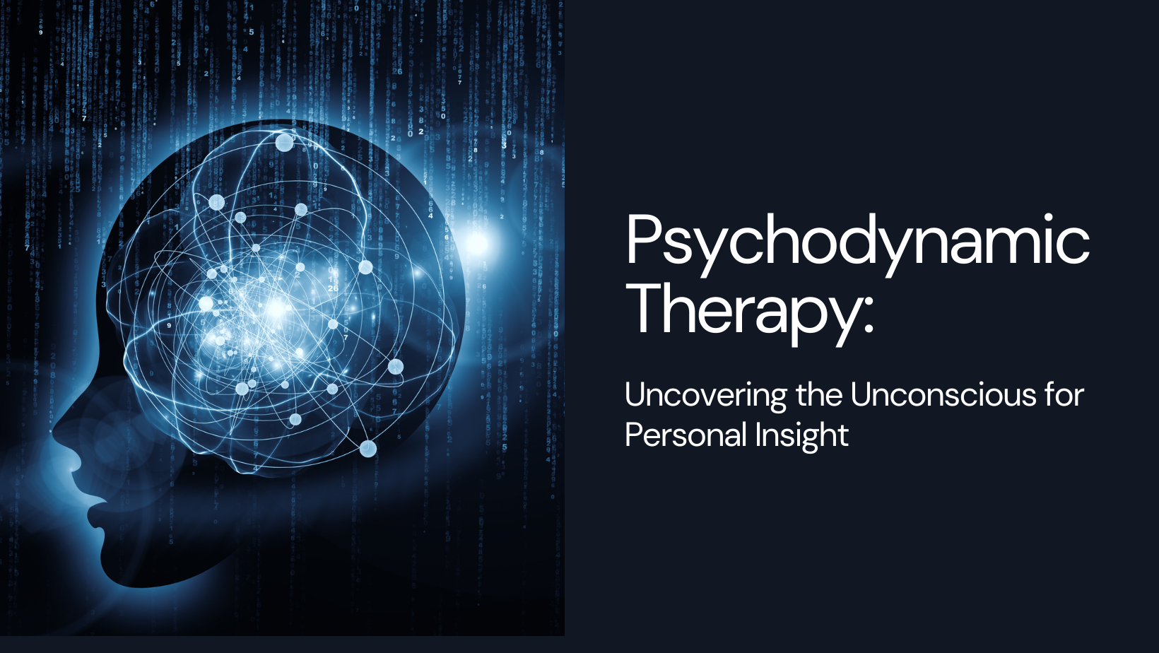 Psychodynamic Therapy: Uncovering the Unconscious for Personal Insight