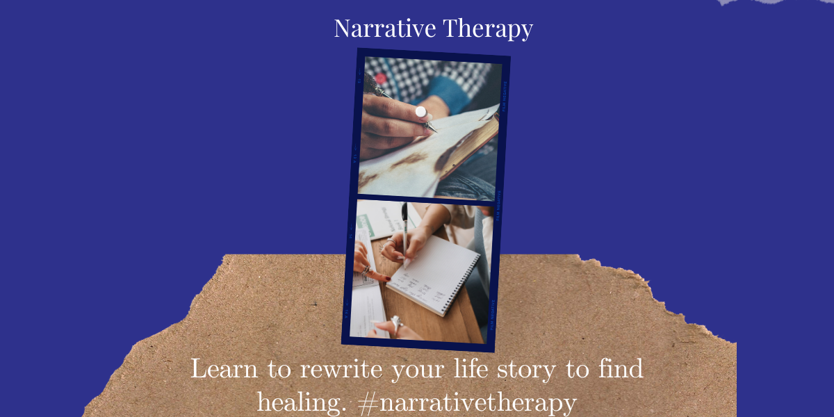 Narrative Therapy: Rewriting Your Life Story